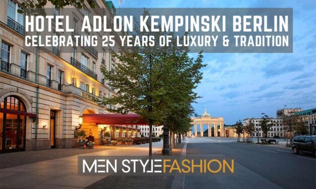 Hotel Adlon Kempinski Berlin – Celebrating 25 Years Of Luxury & Tradition