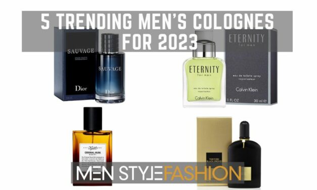 5 Trending Men’s Colognes for 2023
