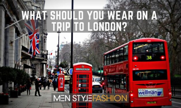 What Should You Wear on a Trip to London?