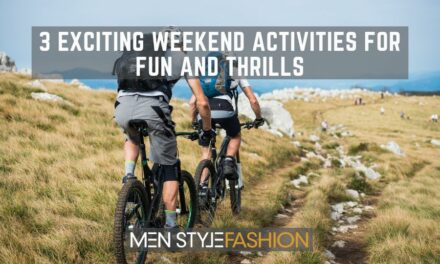 3 Exciting Weekend Activities for Fun and Thrills