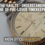 From the Vaults – Understanding the Value of Pre-Loved Timekeepers