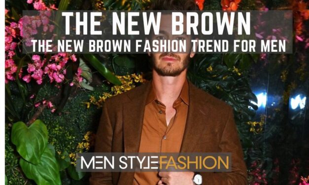 The New Brown – The New Brown Fashion Trend for Men