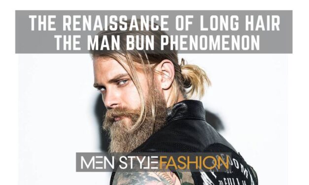 The Renaissance of Long Hair – The Man Bun Phenomenon
